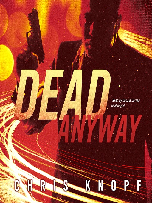 Title details for Dead Anyway by Chris Knopf - Wait list